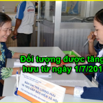 doi-tuong-duoc-tang-luong-huu-tu-ngay-1-7-2018